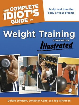 cover image of The Complete Idiot's Guide to Weight Training, Illustrated